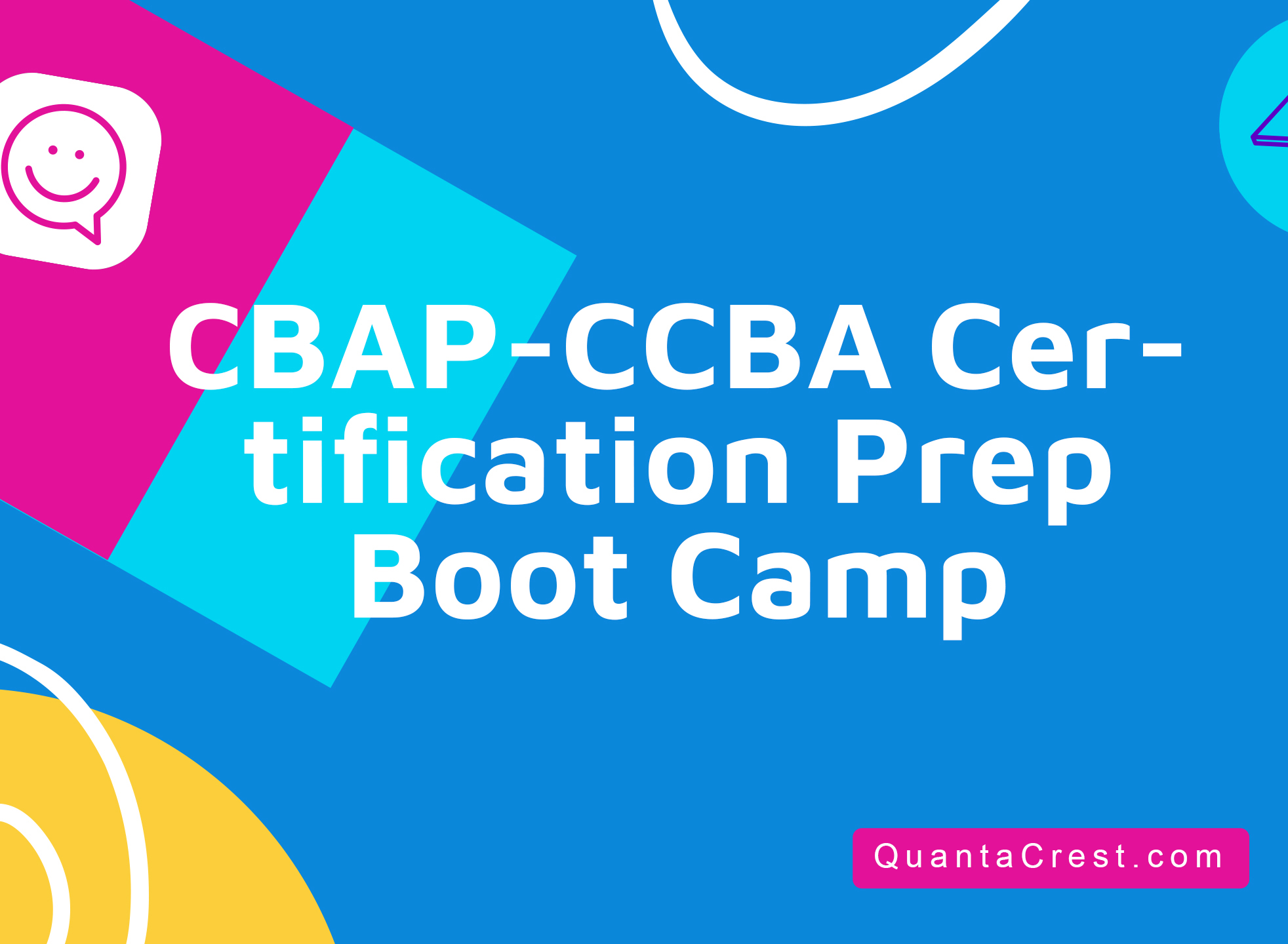 CBAP-CCBA Certification Prep Boot Camp